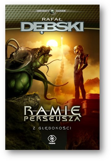 "Ramię Perseusza", Rafał Dębski
