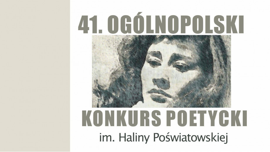 41. Ogólnopolski Konkurs Poetycki im. Haliny Poświatowskiej