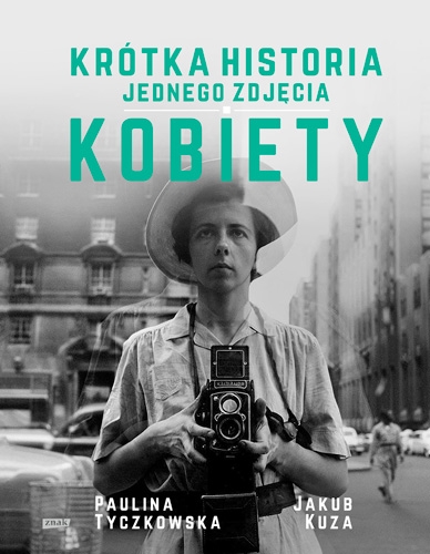 Zapowiedź Znaku - Krótka historia jednego zdjęcia. Kobiety 