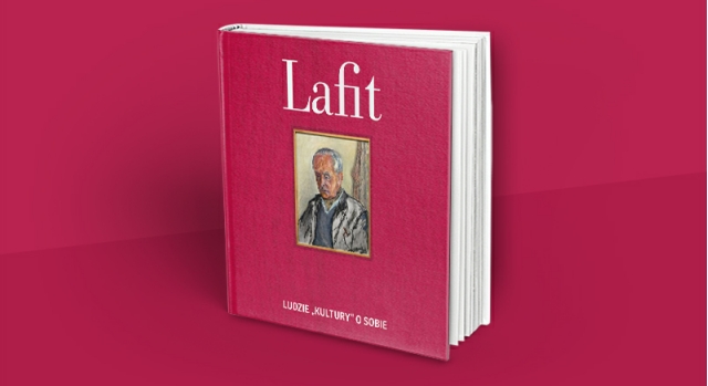 Książka "Lafit. Ludzie 'Kultury' o sobie" otrzymała Nagrodę KLIO!