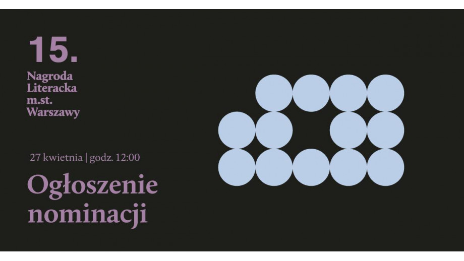 Poznaliśmy nominacje do Nagrody Literackiej m.st. Warszawy