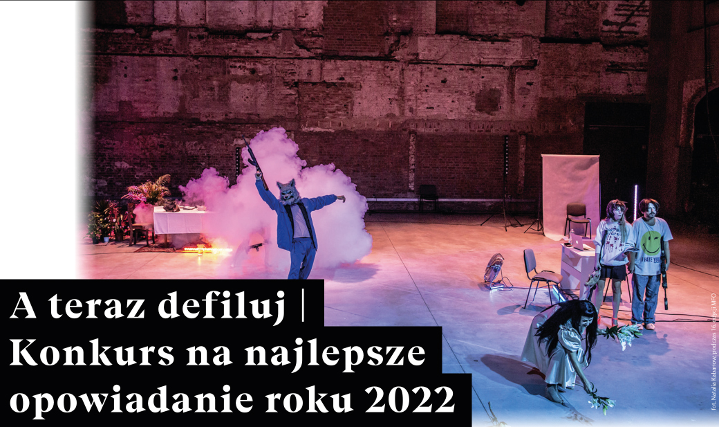 A teraz defiluj - nabór do konkursu na najlepsze opowiadanie roku 2022
