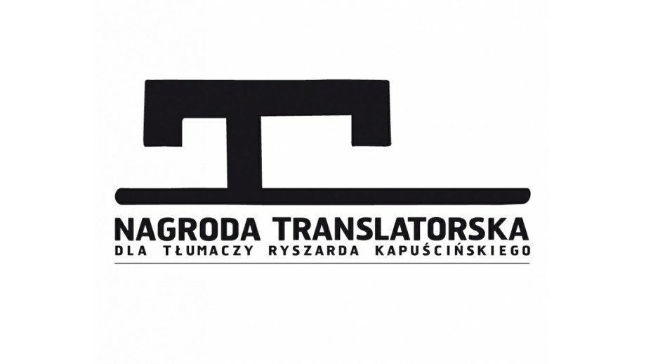  5. edycja Nagrody Translatorskiej dla Tłumaczy Ryszarda Kapuścińskiego,