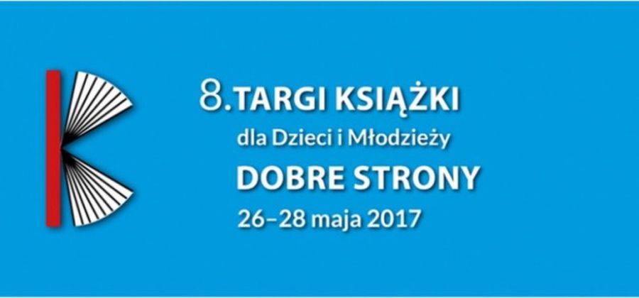  8. Targi Książki dla Dzieci i Młodzieży Dobre Strony,
