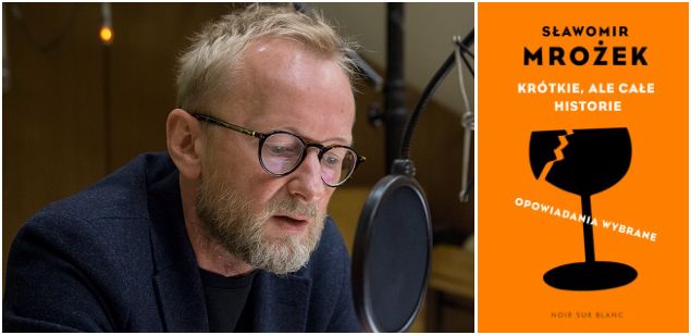 Andrzej Mastalerz czyta w radiowej Trójce "Opowiadania" Sławomira Mrożka