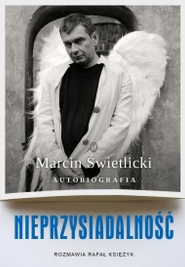 Nieprzysiadalność. Autobiografia, Marcin Świetlicki, 