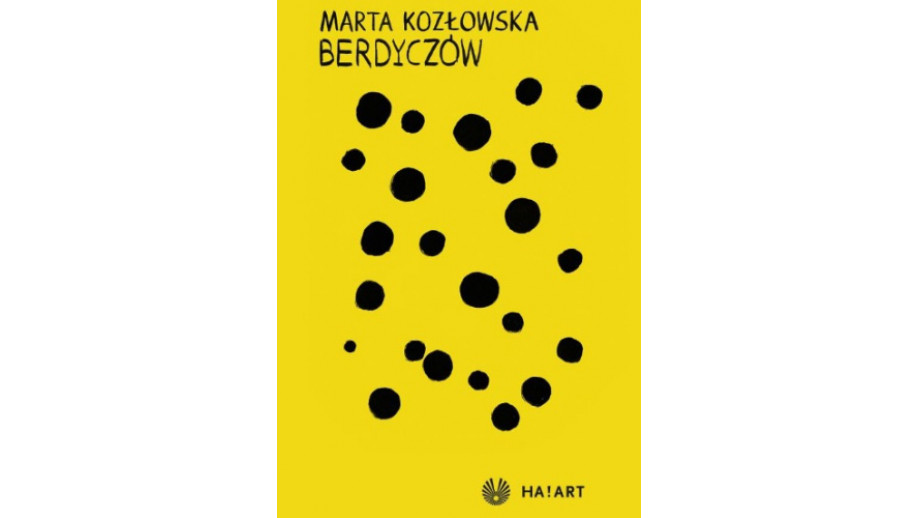 Berdyczów” Marty Kozłowskiej z Grand Prix Festiwalu Kryminalna Warszawa