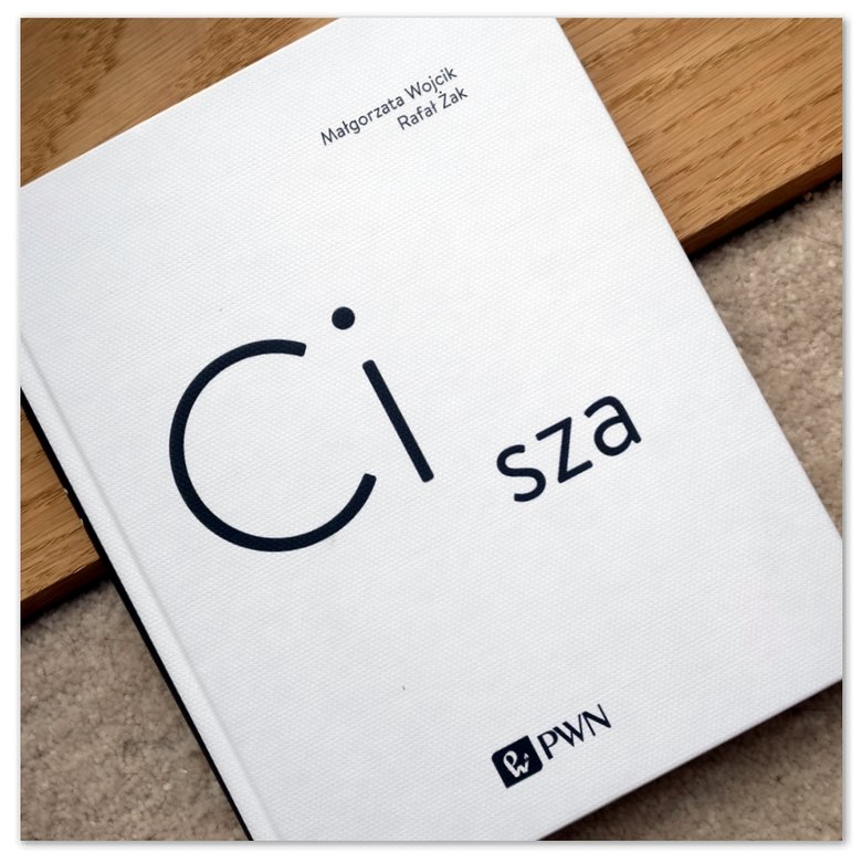 "Ci sza", Rafał Żak, Małgorzata Wojcik, 