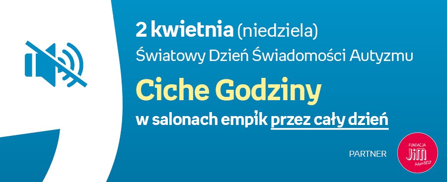 Ciche Godziny w salonach Empik przez cały dzień już w tę niedzielę!