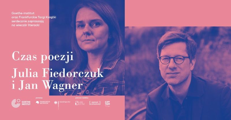 Czas Poezji, Julia Fiedorczuk, Jan Wagner, Goethe-Institut, Warszawa