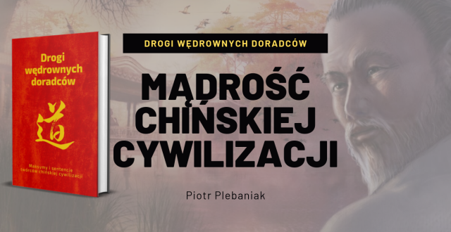 Czego mogą nas nauczyć twórcy chińskiej cywilizacji