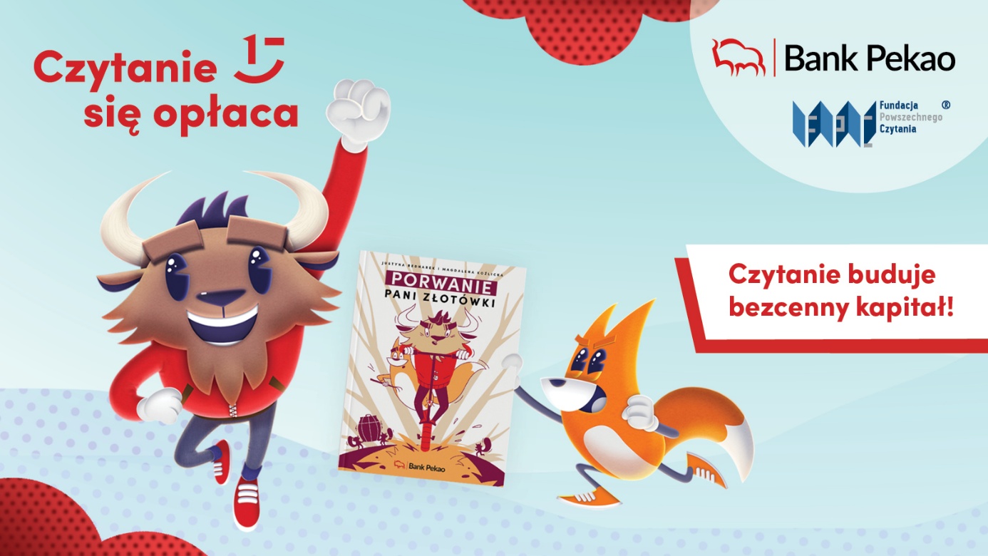 Czytanie się opłaca - nowa akcja Fundacji Powszechnego Czytania i Banku Pekao S.A.