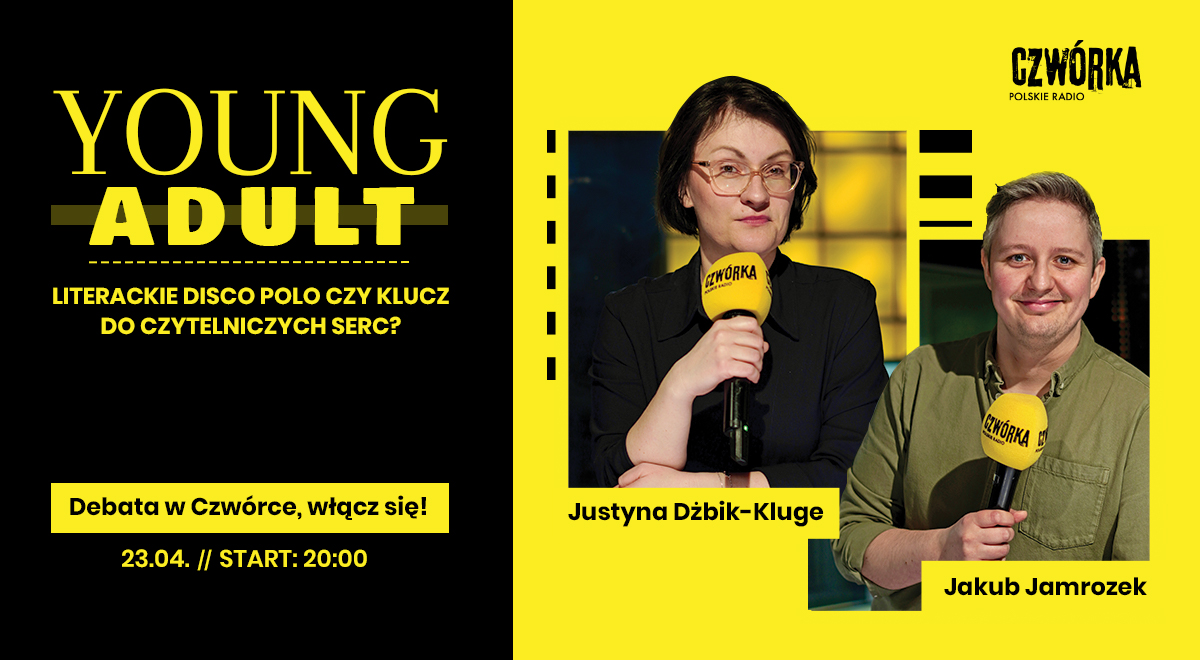 Debata w radiowej Czwórce: Young Adult – literackie disco polo czy klucz do czytelniczych serc ?