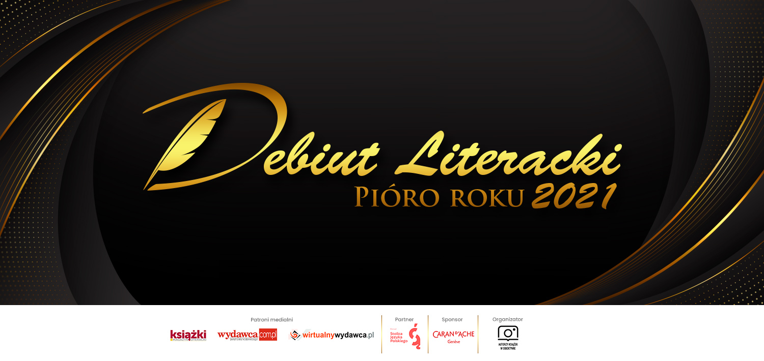 Debiut Literacki - Pióro Roku 2021
