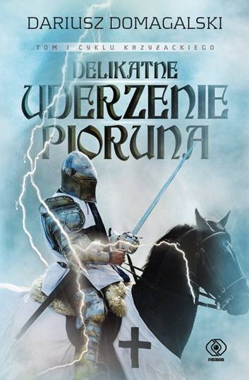 "Delikatne uderzenie pioruna", Dariusz Domagalski