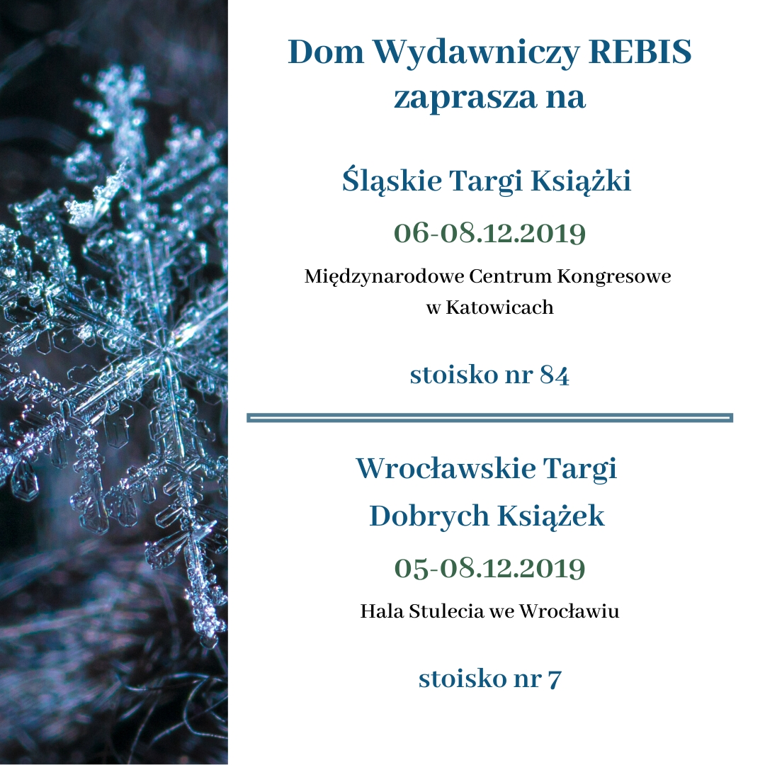 Dom Wydawniczy REBIS  zaprasza na Śląskie Targi Książki oraz Wrocławskie Targi Dobrych Książek!
