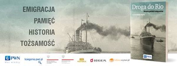 Droga do Rio. Historie polskich emigrantów,