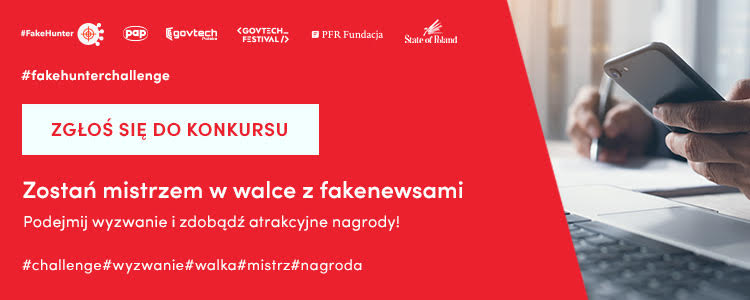 Drugi tydzień GovTech Festival – wśród najważniejszych wydarzeń konkurs na walkę z fake newsami