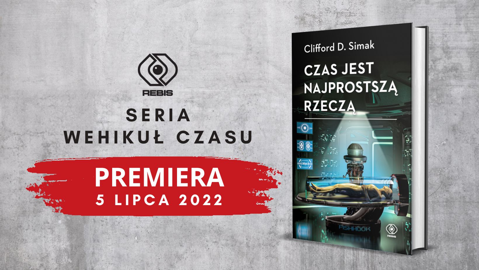  Czas jest najprostszą rzeczą, Clifford Simak