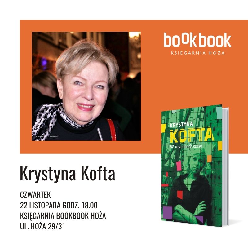 Dzieje się!, Krystyna Kofta, "W szczelinach czasu. Intymnie o Peerelu"