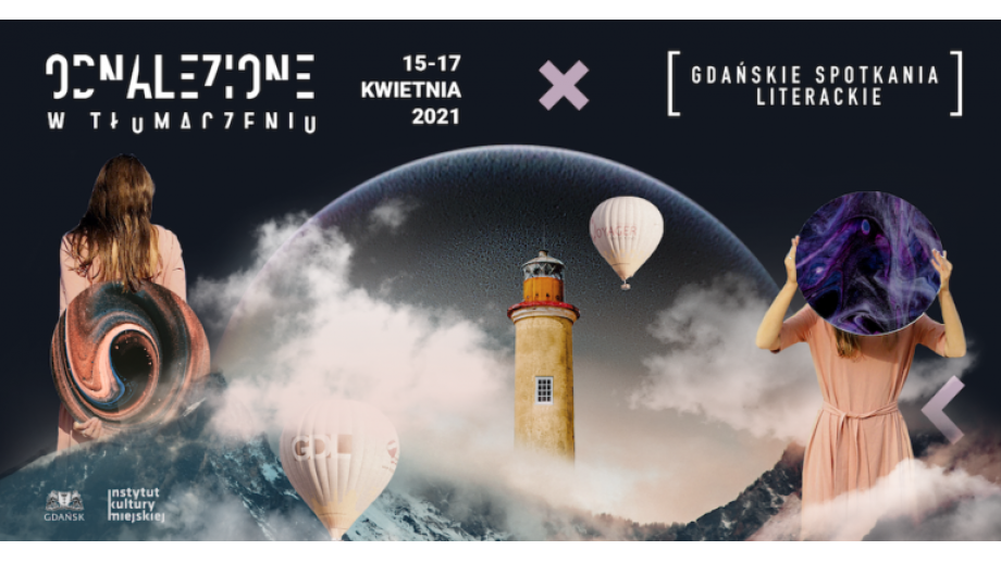 Edycja fantastyczna Gdańskich Spotkań Literackich Odnalezione w tłumaczeniu już w kwietniu