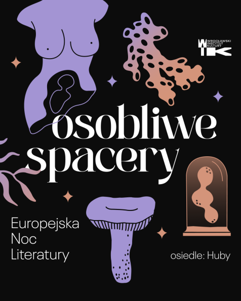 Europejska Noc Literatury zaprasza na spacery pełne osobliwości
