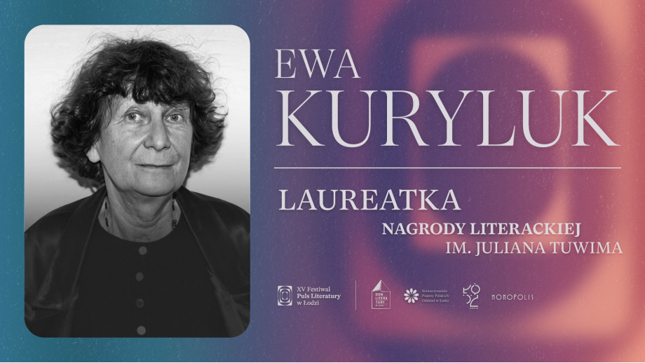 Ewa Kuryluk laureatką Nagrody Literackiej im. Juliana Tuwima
