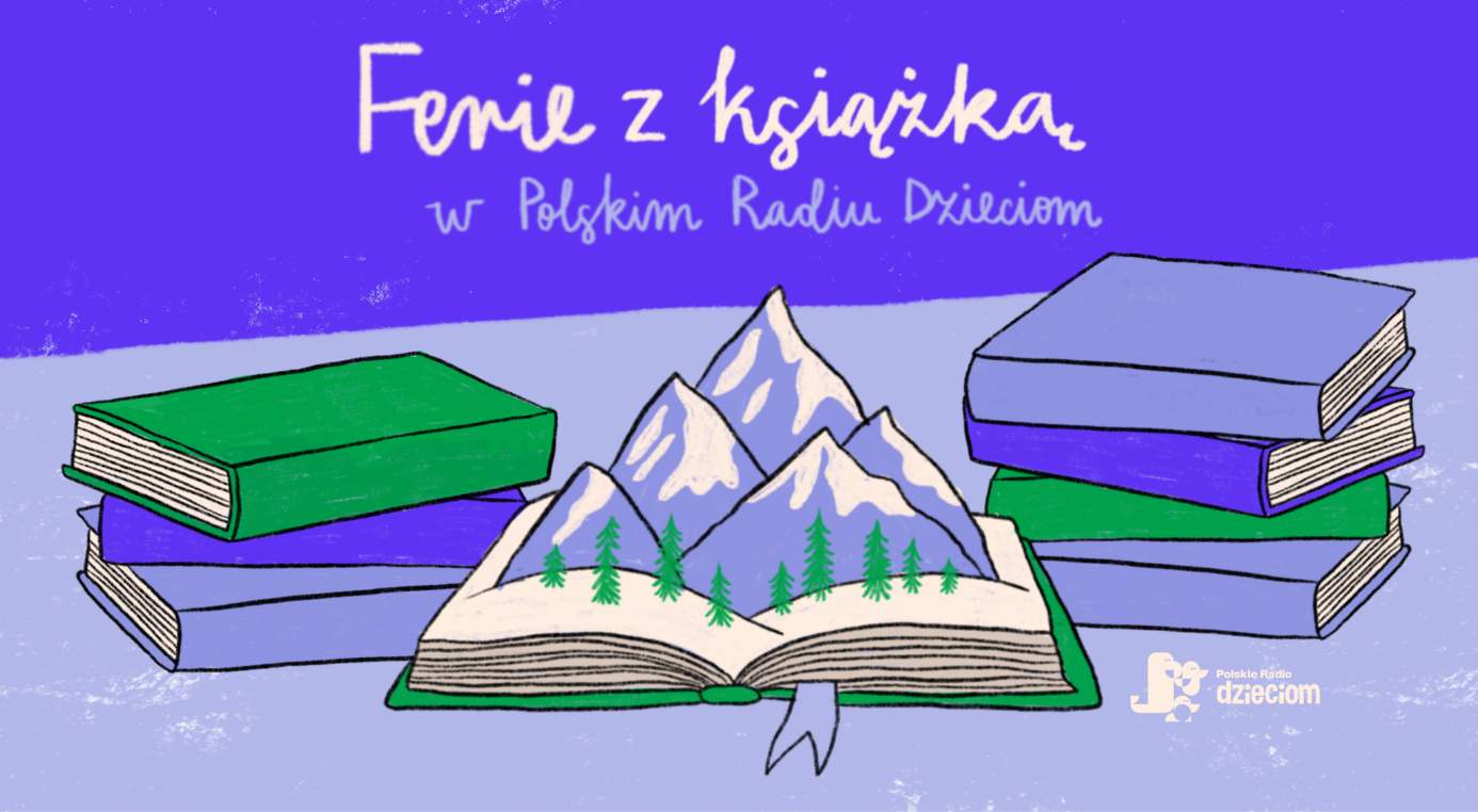 Ferie z Książką w Polskim Radiu Dzieciom.
