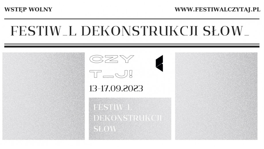 Festiwal Dekonstrukcji Słowa „Czytaj!” w Częstochowie odbędzie się we wrześniu