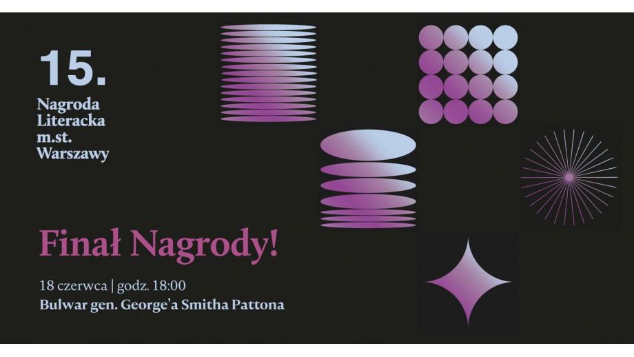 Finał Nagrody Literackiej m.st. Warszawy odbędzie się 18 czerwca