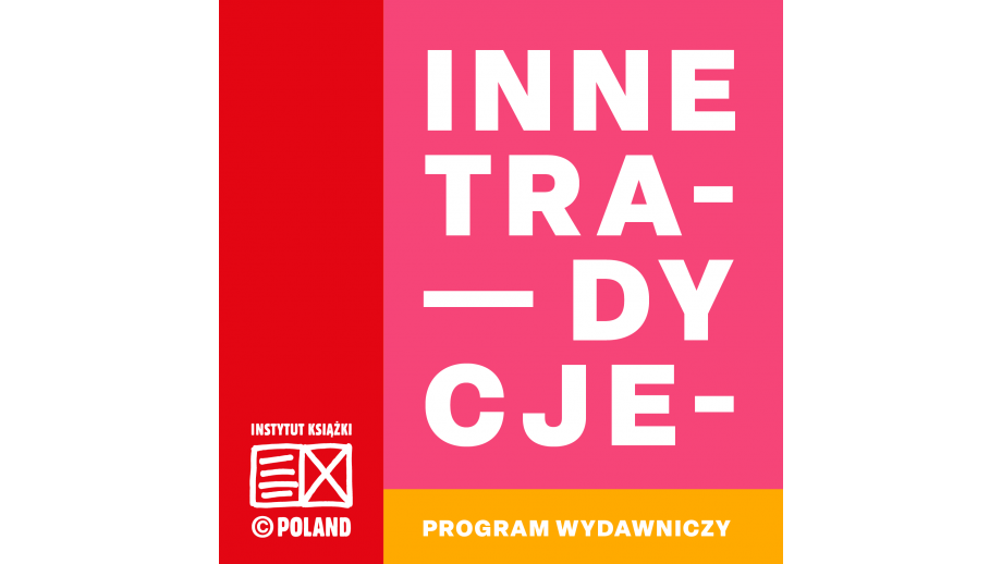 Instytut Książki uruchamia program wydawniczy „Inne Tradycje” – nabór od 5 maja!