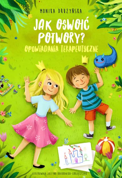  „Jak oswoić potwory? Opowiadania terapeutyczne", Monika Drużyńska 