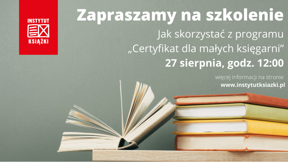 Jak skorzystać z programu „Certyfikat dla małych księgarni” – szkolenie