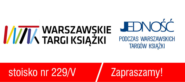10. Warszawskie Targi Książki, wydawnictwo JEDNOŚĆ 