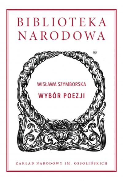 Wisława Szymborska, Wybór poezji 