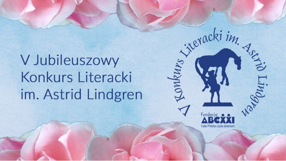 Katarzyna Ryrych laureatką głównej nagrody 5. edycji Konkursu Literackiego im. Astrid Lindgren