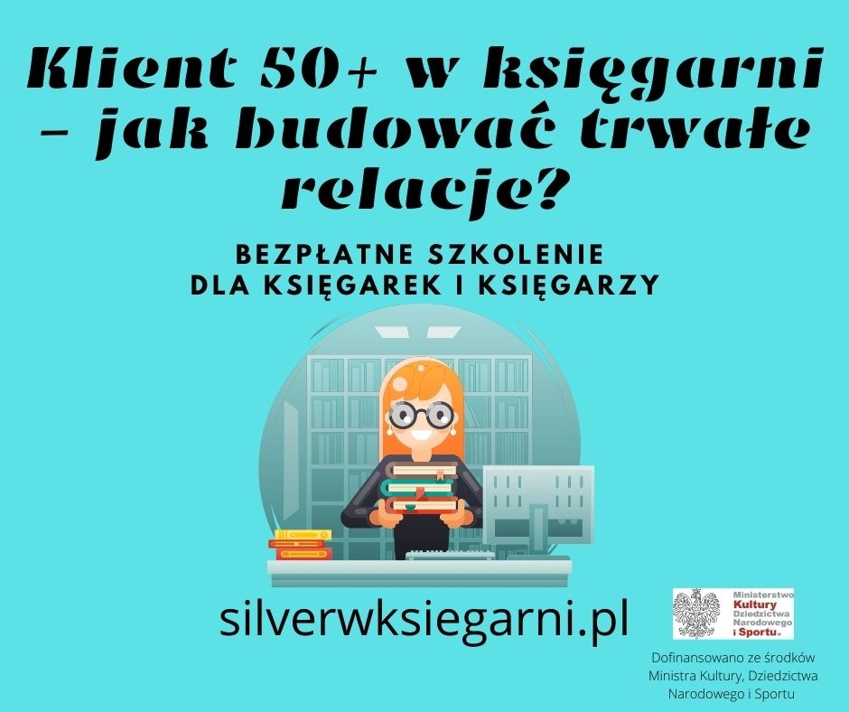 Klient 50+ w księgarni – bezpłatne szkolenie warsztatowe dla księgarzy
