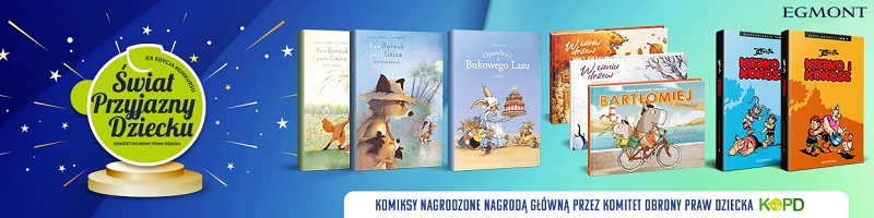 Wydawnictwo Egmont z nagrodami głównymi i wyróżnieniami XXIII edycji konkursu Świat Przyjazny Dziecku