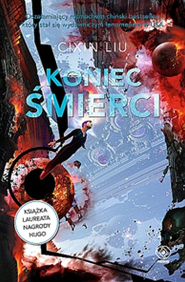 Koniec śmierci , Liu Cixin ,