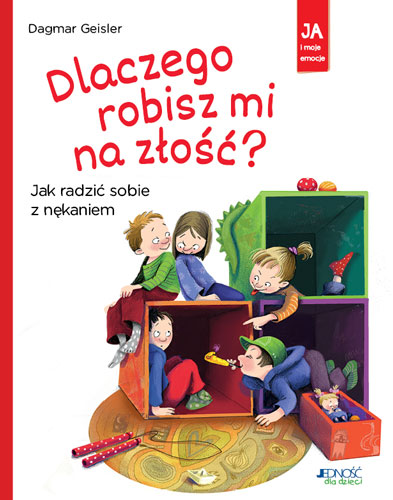 Konkurs dla dzieci  z książką Dagmar Geisler "Dlaczego robisz mi na złość?" 