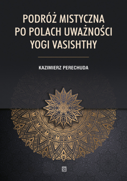 Konkurs  z książką "Podróż mistyczna. Po polach uważności yogi Vasishthy"