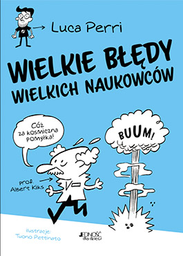 Konkurs z książką "Wielkie błędy wielkich naukowców"