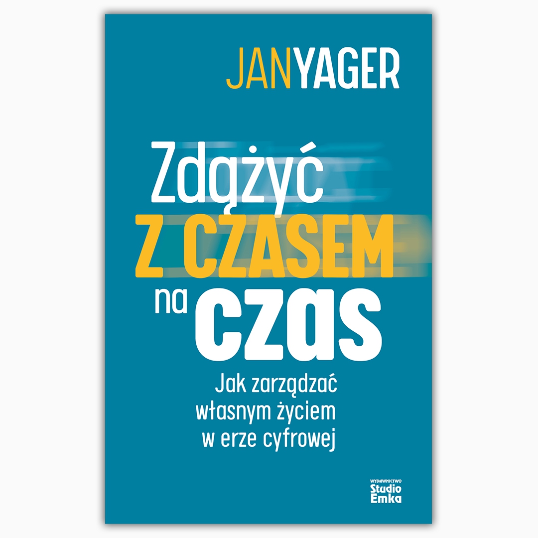 Konkurs z książką "Zdążyc z czasem na czas" Jany Yager