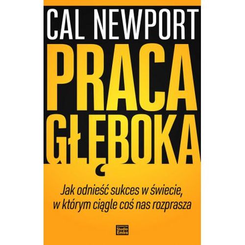 "Praca głęboka," Cal Newport