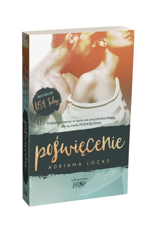 Poświęcenie",  Adriana Locke, Wydawca: Szósty zmysł 