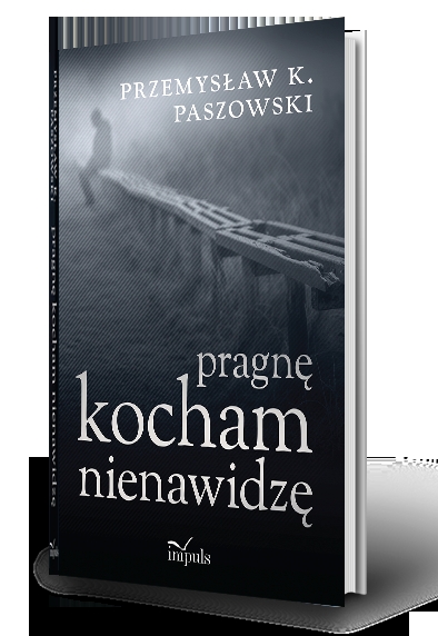  Pragnę, kocham, nienawidzę, 