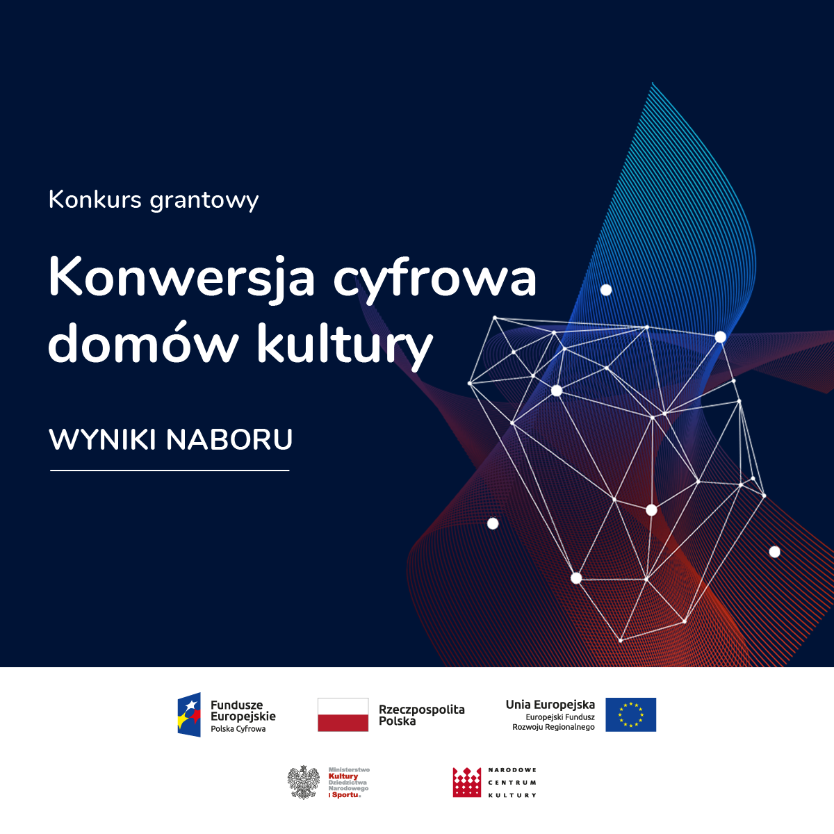 Konwersja cyfrowa domów kultury. Wyniki naboru 