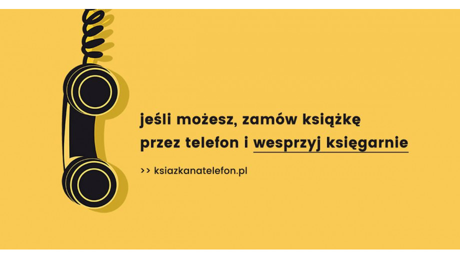 Książka na telefon – wspierajmy księgarnie stacjonarne!