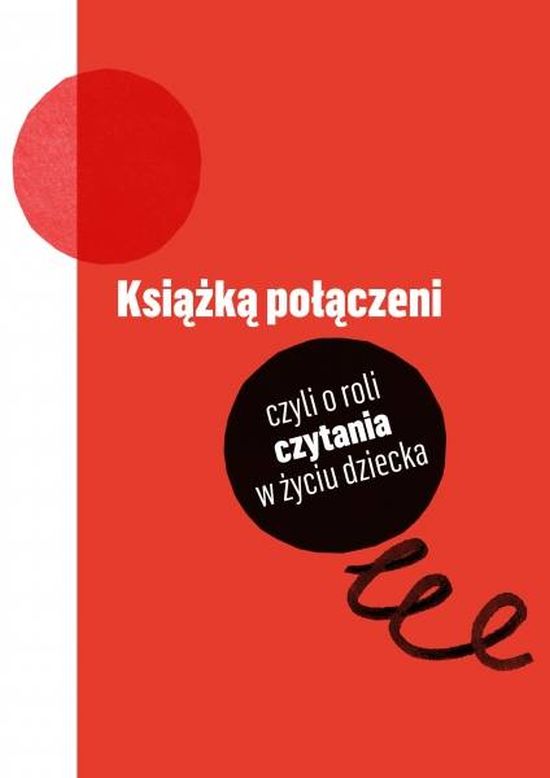 „Książką połączeni – dyskusja o roli czytania w życiu dziecka”,