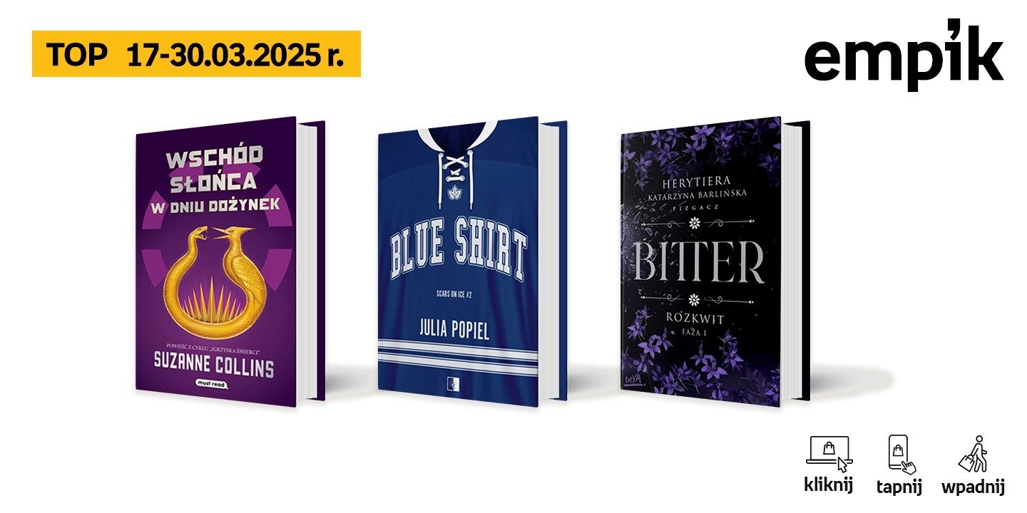 Książkowe listy bestsellerów w Empiku za okres od 17 do 30 marca